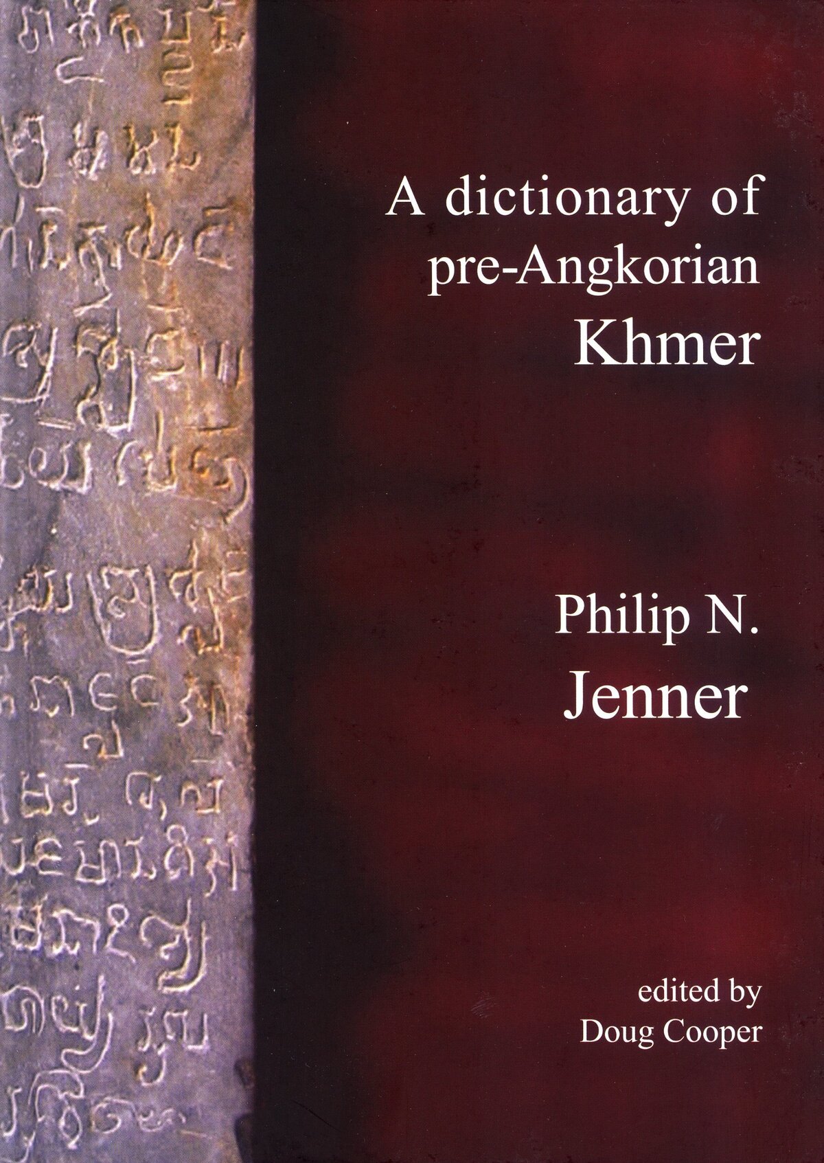 Jenner&#x20;Dictionary&#x20;of&#x20;Pre&#x20;Angkorian&#x20;Khmer&#x20;2009&#x20;cover