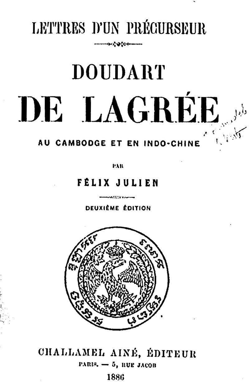 Felix&#x20;julien&#x20;Doudart&#x20;de&#x20;Lagree&#x20;au&#x20;Cambodge&#x20;et&#x20;Indochine&#x20;1886&#x20;cover