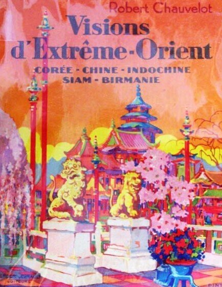 Chauvelot&#x20;voyage&#x20;extreme&#x20;orient&#x20;1928&#x20;cover