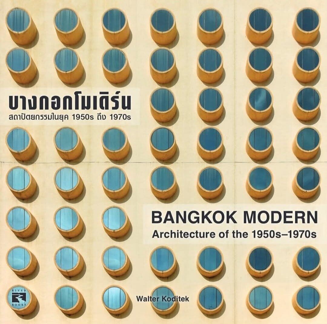 Bangkok Modern, Architecture of the 1950s1970s Angkor Database