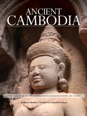 Ancient cambodia rodney lhullier chuon cover